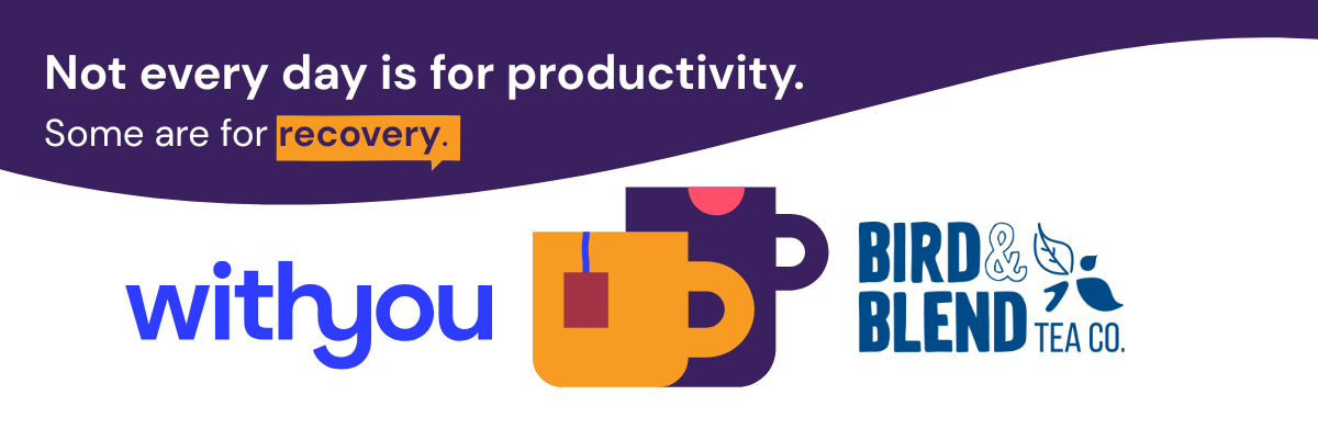 WithYou Charity in collaboration with Bird & Blend Tea Co.